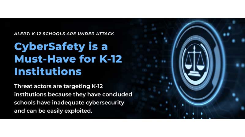 CyberCatch and Soter Technologies Launch Partnership to Provide CyberSafety to K-12 Institutions in light of Vulnerabilities and Attacks at Schools Across the USA and in Response to New California School Cybersecurity Law mandating Reporting of Cyberattac