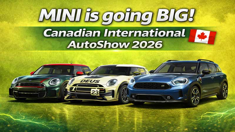 2026 🚗 MINI JCW x Deus at Canadian International AutoShow | JCW 3 Door & 312HP Countryman