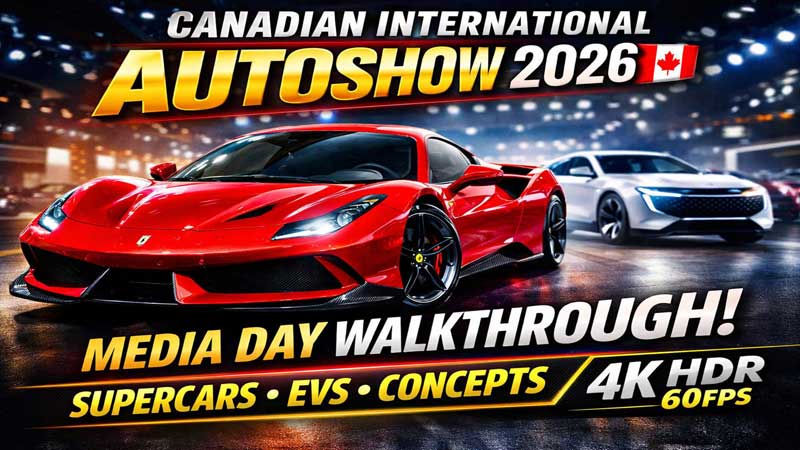 2026 🏎️ Canadian International AutoShow | Media Day Walkthrough •Supercars •EVs •Concepts